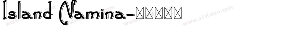 Island Namina字体转换